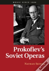 Prokofiev'S Soviet Operas