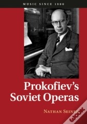 Prokofiev'S Soviet Operas