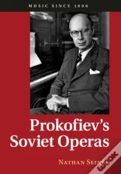 Prokofiev'S Soviet Operas