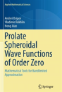 Prolate Spheroidal Wave Functions Of Order Zero - Preview