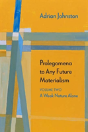 Prolegomena To Any Future Materialism - Preview