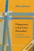 Prolegomena To Any Future Materialism