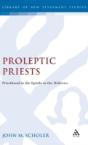 Proleptic Priests - Preview