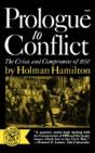 Prologue To Conflict: The Crisis And Com - Preview