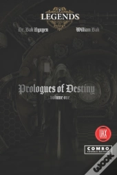 Prologues Of Destiny, Volume One