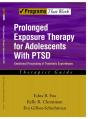 Prolonged Exposure Therapy For Adolescents With Ptsd Emotional Processing Of Traumatic Experiences, Therapist Guide - Preview