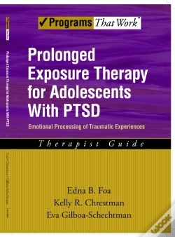 Capa do artigo Prolonged Exposure Therapy For Adolescents With Ptsd Emotional Processing Of Traumatic Experiences, Therapist Guide