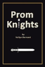Prom Knights - Preview