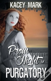 Prom Night In Purgatory