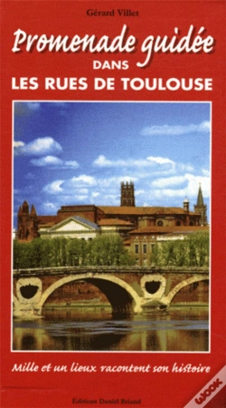 Capa do artigo Promenade Guidee Dans Les Rues De Toulouse
