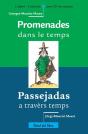 Promenades Dans Le Temps / Passejadas A Travers Temps - Preview