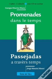 Promenades Dans Le Temps / Passejadas A Travers Temps