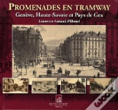 Promenades En Tramway, Geneve, Haute Savoie,Pays De Gex