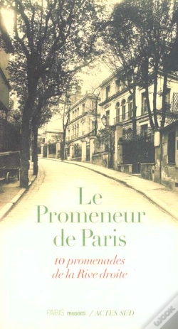 Capa do artigo Promenades Parisiennes ; Dix Promenades De La Rive Droite