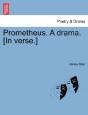 Prometheus. A Drama. (In Verse.) - Preview
