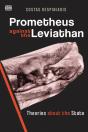 Prometheus Against The Leviathan - Theories About The State - Preview