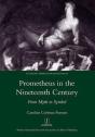 Prometheus In The Nineteenth Century - Preview
