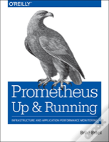 Prometheus: Up & Running