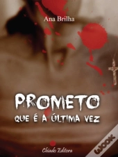 Prometo que é a Última Vez