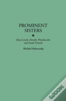 Prominent Sisters