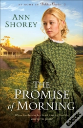 Promise Of Morning (At Home In Beldon Grove Book #2)