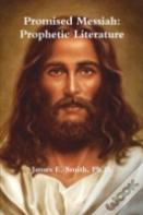 Promised Messiah: Prophetic Literature