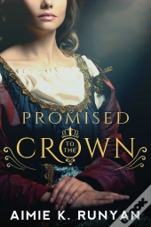 Promised To The Crown