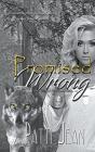 Promised Wrong - Preview