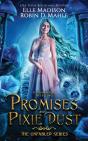Promises And Pixie Dust - Preview