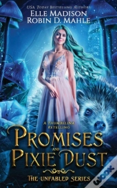 Promises And Pixie Dust
