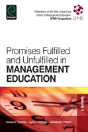 Promises Fulfilled And Unfulfilled In Management Education - Preview
