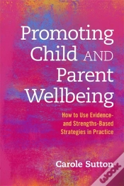 Capa do artigo Promoting Child And Parent Wellbeing