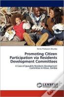 Promoting Citizen Participation Via Residents Development Committees