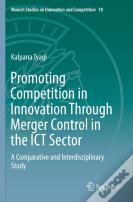 Promoting Competition In Innovation Through Merger Control In The Ict Sector