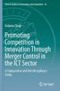 Promoting Competition In Innovation Through Merger Control In The Ict Sector - Preview