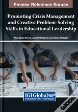 Promoting Crisis Management And Creative Problem-Solving Skills In Educational Leadership