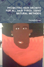 Promoting Hair Growth For All Hair Types: Using Natural Methods - Preview