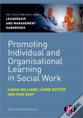 Promoting Individual And Organisational Learning In Social Work