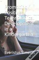 Promoting Positive Technological Development In A Kindergarten