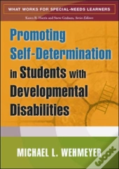 Promoting Self-Determination In Students With Developmental Disabilities
