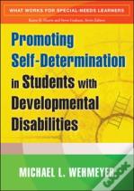 Promoting Self-Determination In Students With Developmental Disabilities