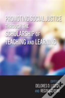 Promoting Social Justice Through The Scholarship Of Teaching And Learning