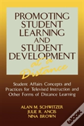 Promoting Student Learning And Student Development At A Distance