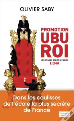 Capa do artigo Promotion Ubu Roi ; Mes 27 Mois Sur Les Bancs De L'Ena
