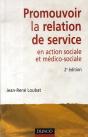 Promouvoir Le Relation De Service En Action Sociale Et Médico-Sociale (2e Édition) - Preview