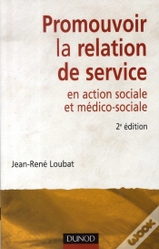 Capa do artigo Promouvoir Le Relation De Service En Action Sociale Et Médico-Sociale (2e Édition)