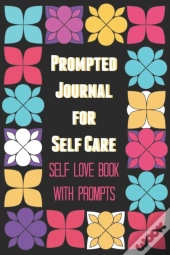 Prompted Journal For Self Care
