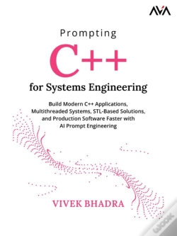 Capa do artigo Prompting C++ For Systems Engineering: Build Modern C++ Applications, Multithreaded Systems, Stl-Based Solutions, And Production Software Faster With 