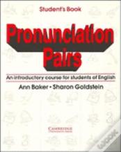 Pronunciation Pairs Student'S Book