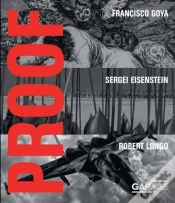 Capa do artigo Proof - Francisco Goya, Sergei Eisenstein, Robert Longo